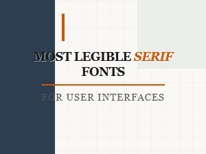 Top Serifs for Clean User Interfaces